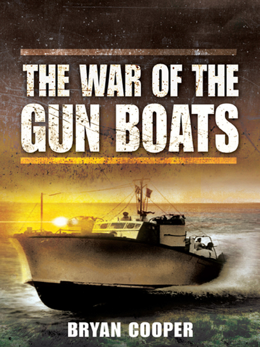 Title details for The War of the Gun Boats by Bryan Cooper - Available